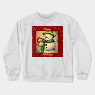 Happy Holidays from Snowman and Snowbaby Crewneck Sweatshirt